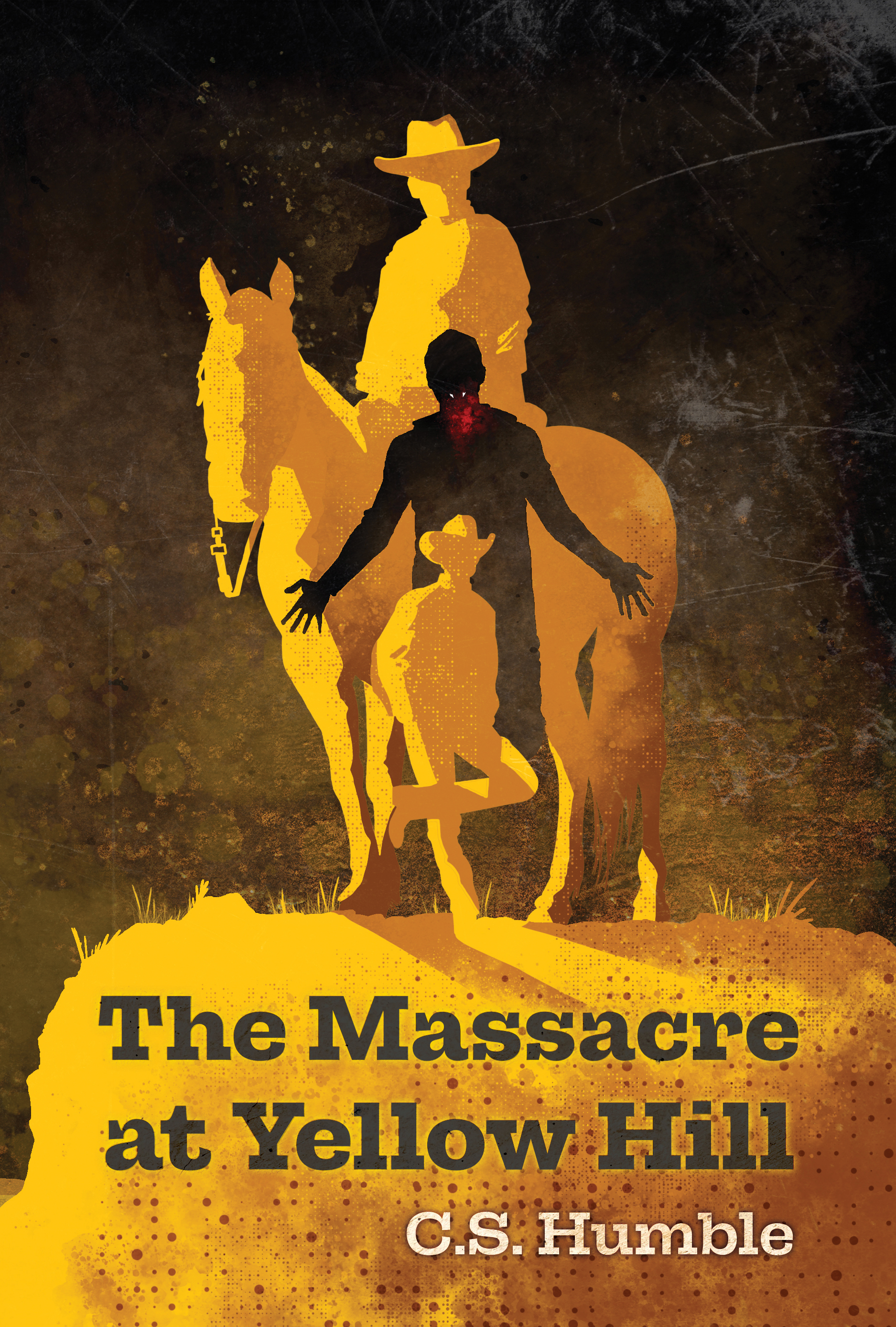 The Massacre at Yellow Hill, by C. S. Humble